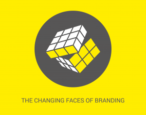 changing face of branding